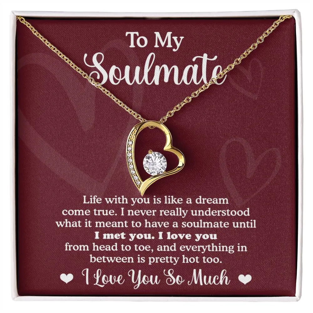 To My Soulmate Like A Dream Come True Forever Love Necklace, Gift For Her