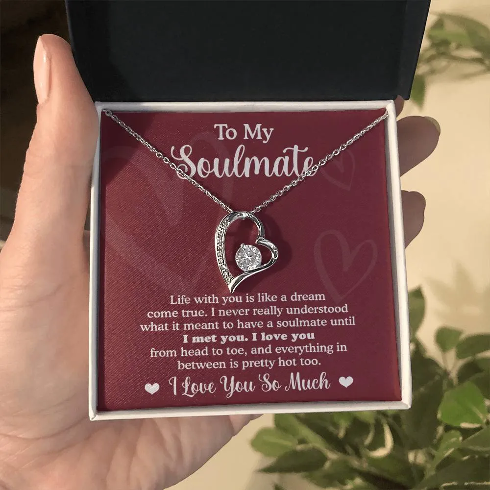To My Soulmate Like A Dream Come True Forever Love Necklace, Gift For Her