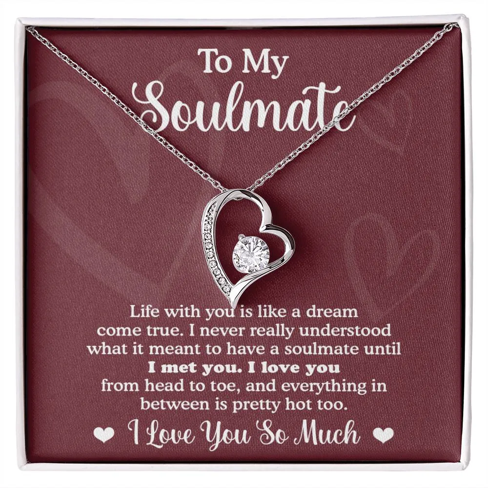 To My Soulmate Like A Dream Come True Forever Love Necklace, Gift For Her