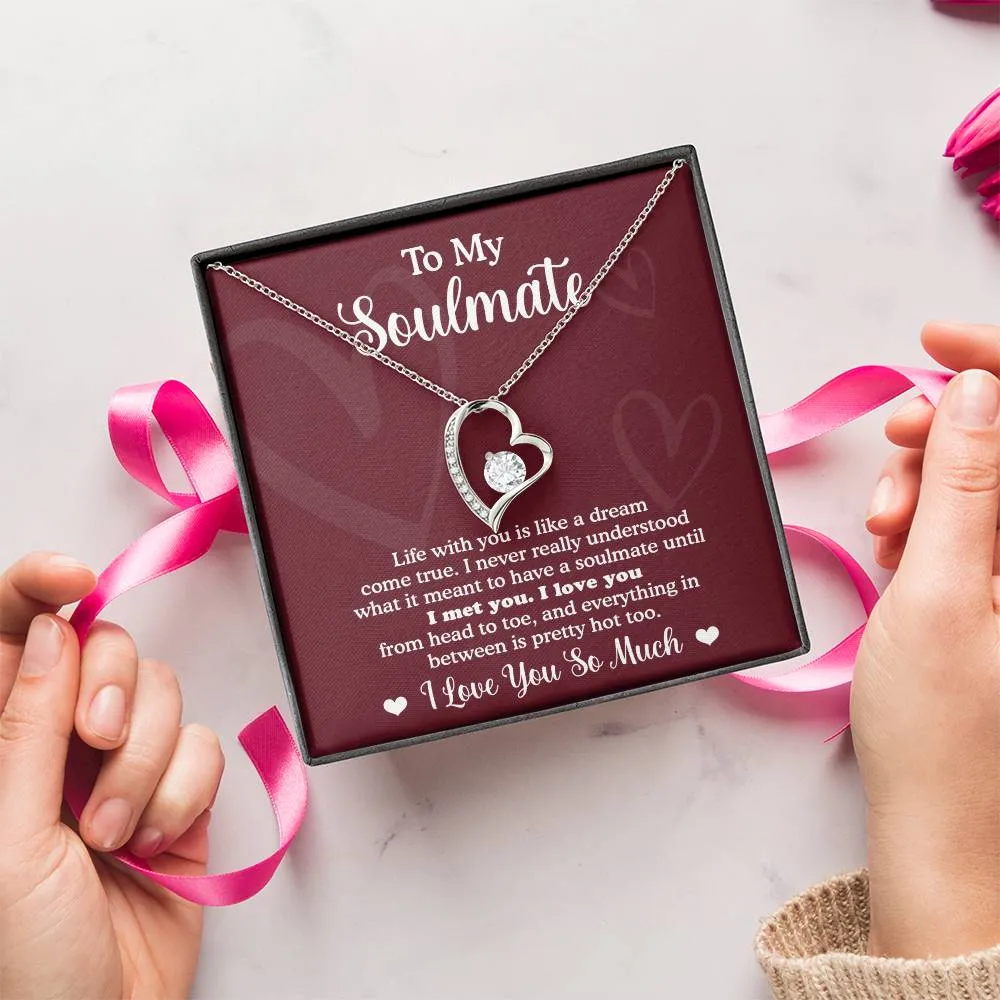 To My Soulmate Like A Dream Come True Forever Love Necklace, Gift For Her