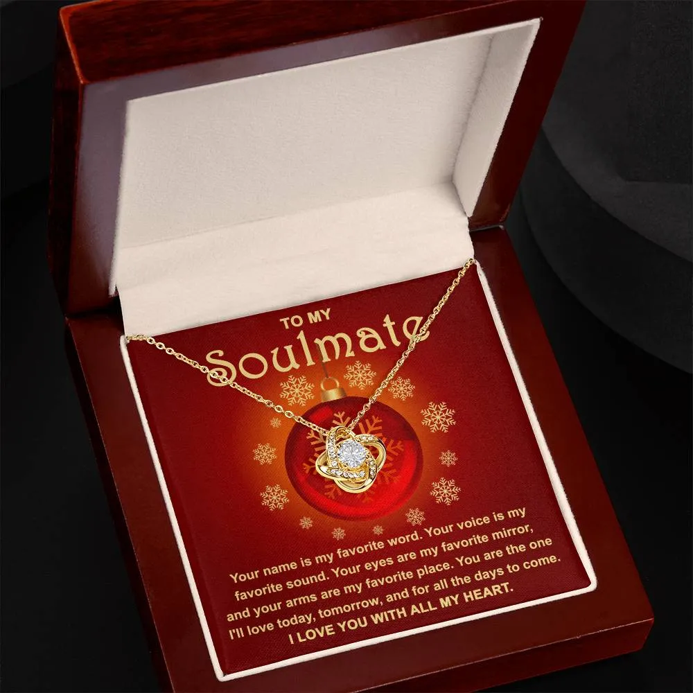 To My Soulmate Love You For All The Days To Come | Love Knot Necklace Christmas Gift For Her