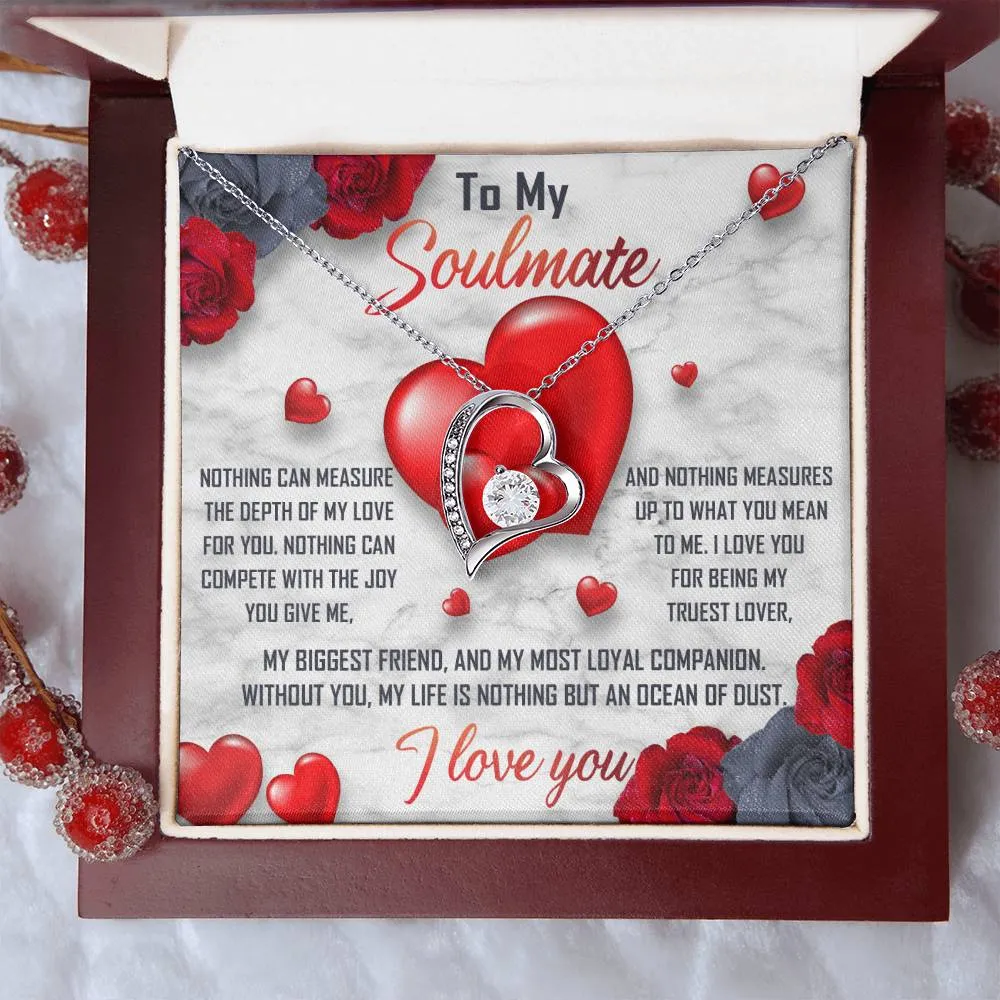 To My Soulmate Without You My Life Is Nothing - Forever Love Necklace