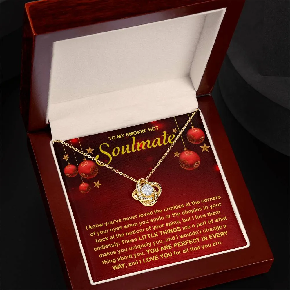 To My Soulmate You Are Perfect In Every Way Love Knot Necklace, Christmas Gift For Her