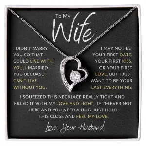 To My Wife I Didn't Marry you So That I Could Gld Heart
