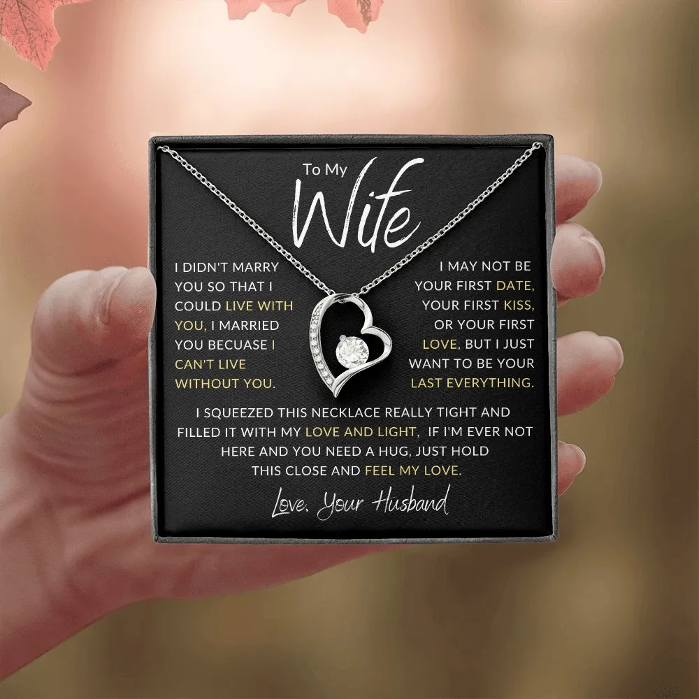 To My Wife I Didn't Marry you So That I Could Gld Heart